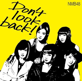 NMB48「Don't look back!」.jpg